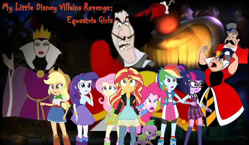 My Little Disney Villains Revenge: Equestria Girls by 76859Thomasreturn
