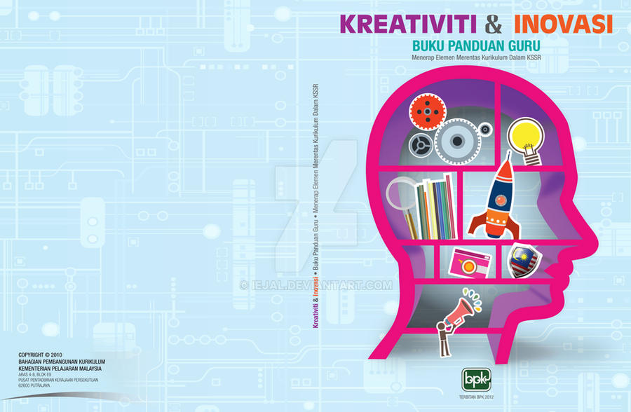 Buku Panduan Kreativiti Dan Inovasi / Panduan Penelitian dan Pengabdian