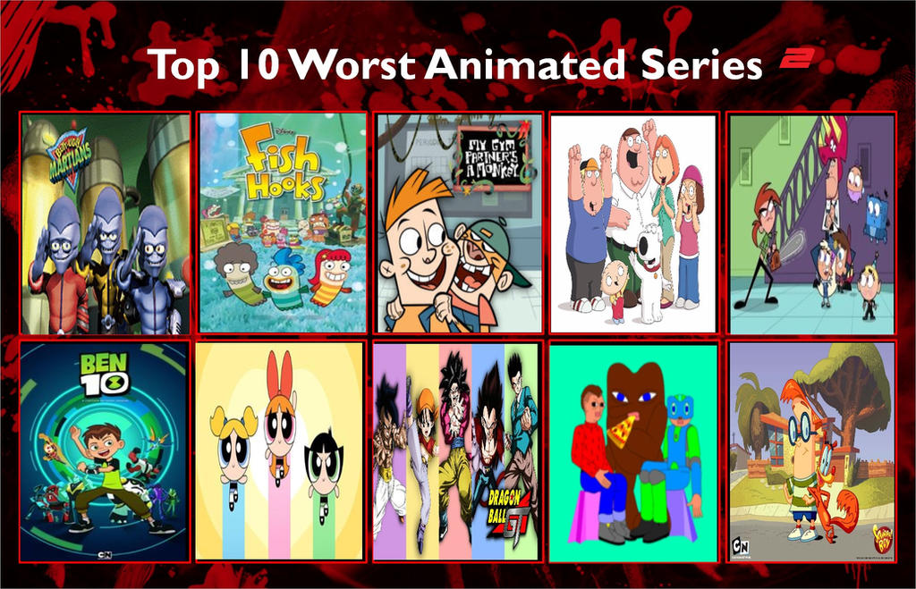 Top 10 Worst Animated Series 2 The Sequel by Megamansonic on DeviantArt