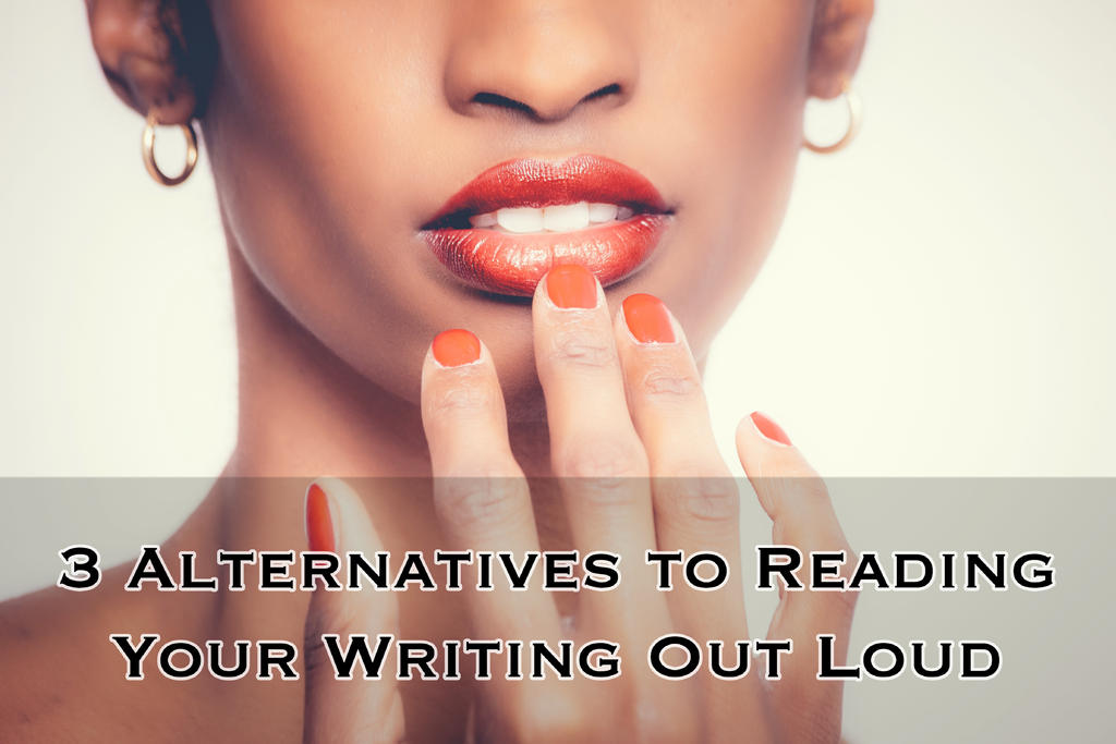 3 Alternatives to Reading Your Writing Out Loud (original photo by @olegmagni)