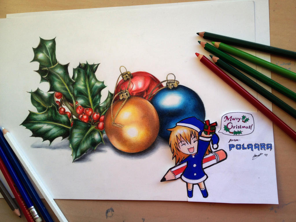Happy Christmas ! Drawing holly and baubles by Polaara on
