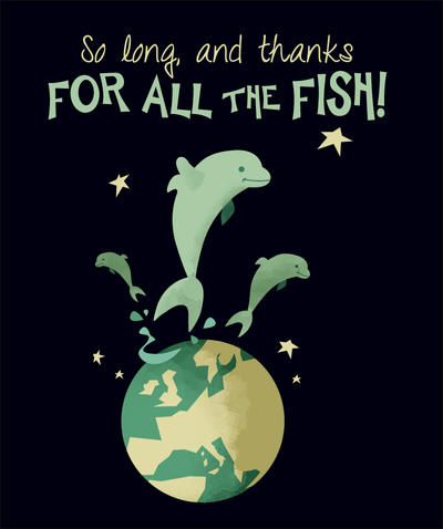 so_long__and_thanks_for_all_the_fish__by_acidbetta-d6ung6t.jpg