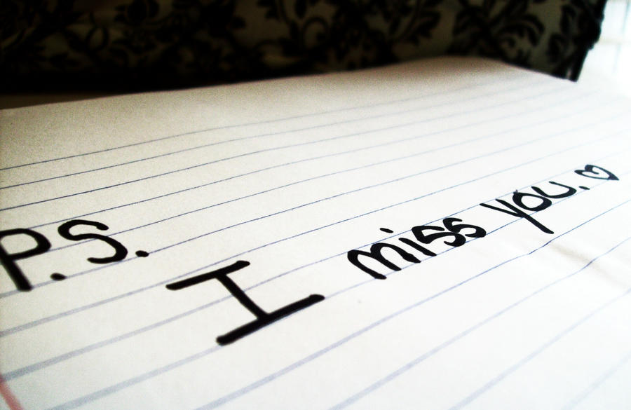 P.S. I miss you.