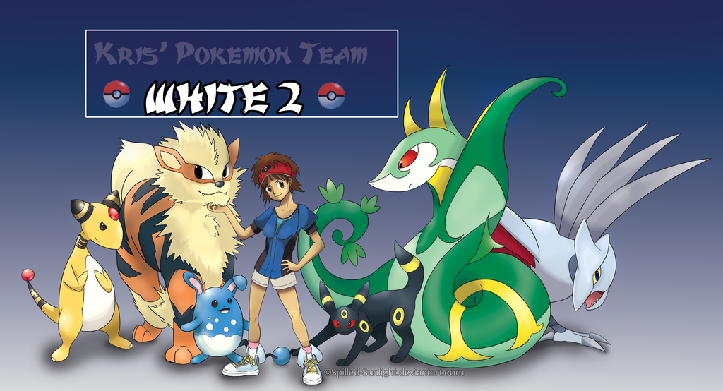 Pokemon White 2 Team by Spilled-Sunlight on DeviantArt
