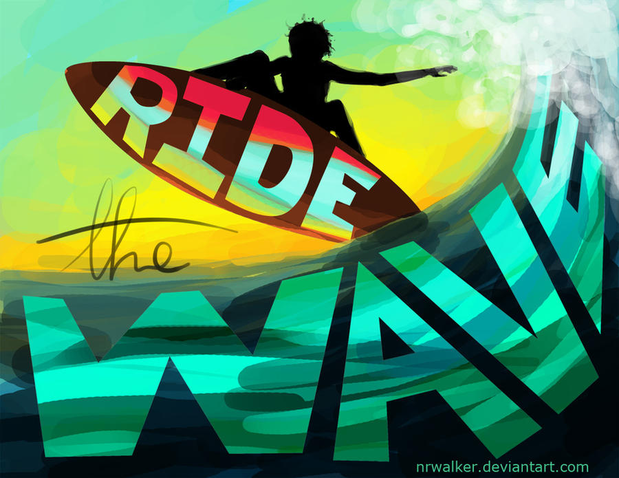 Ride the Wave by NRWalker on DeviantArt